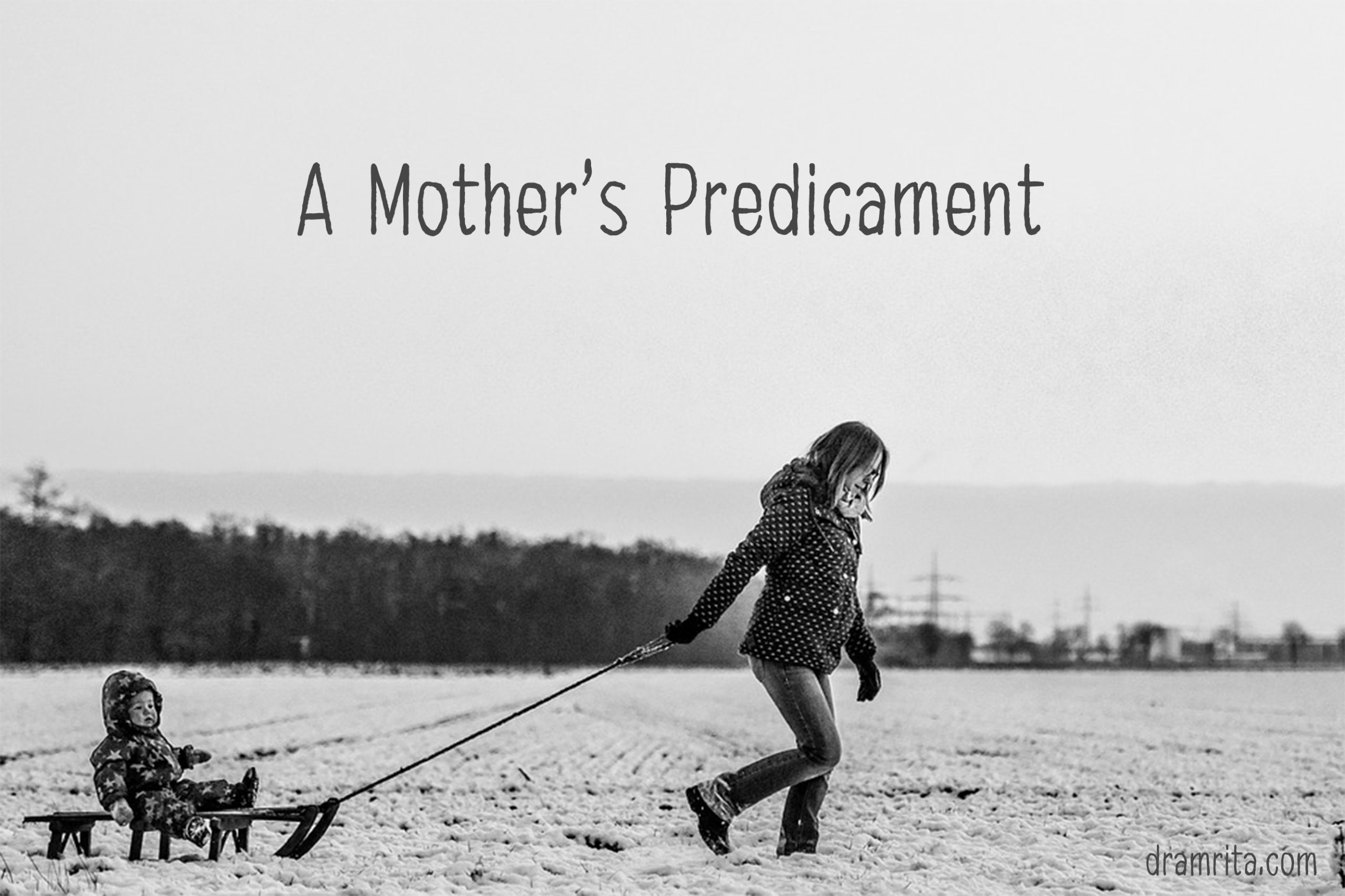A mother's predicament
